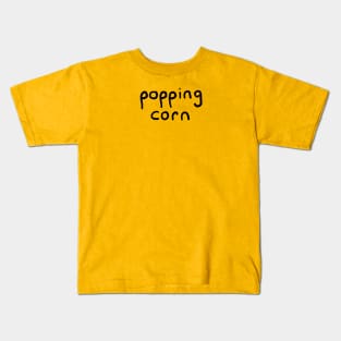 Popping Corn Kids T-Shirt